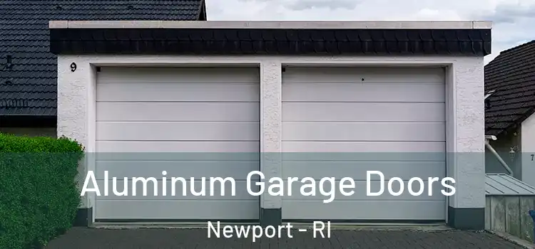  Aluminum Garage Doors Newport - RI