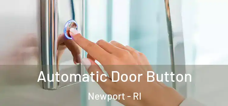  Automatic Door Button Newport - RI