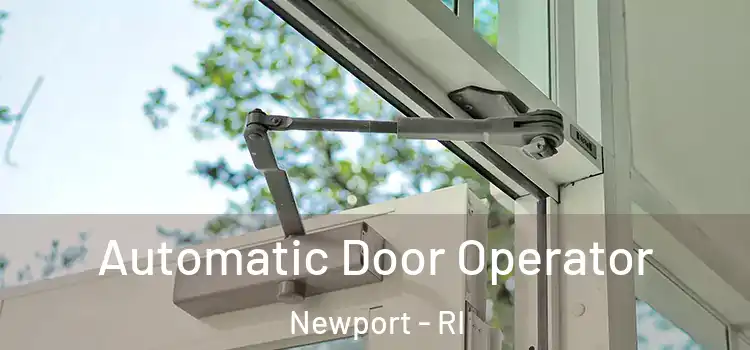  Automatic Door Operator Newport - RI