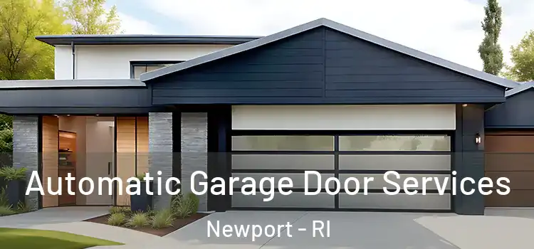  Automatic Garage Door Services Newport - RI