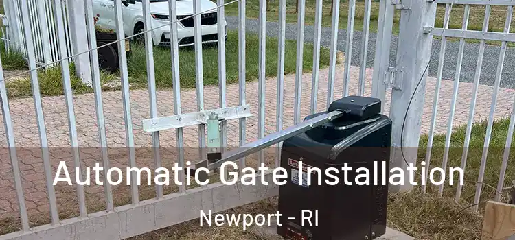  Automatic Gate Installation Newport - RI