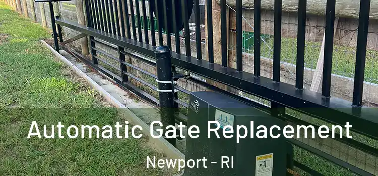  Automatic Gate Replacement Newport - RI