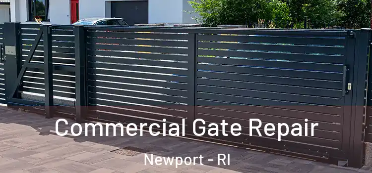  Commercial Gate Repair Newport - RI