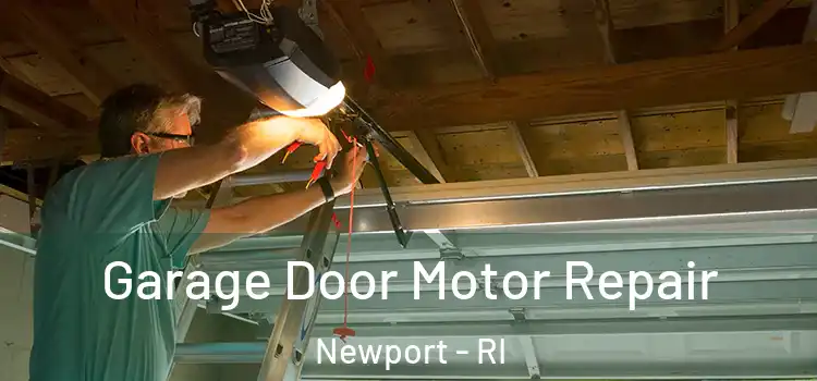  Garage Door Motor Repair Newport - RI