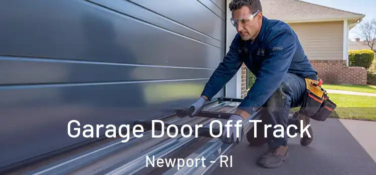  Garage Door Off Track Newport - RI