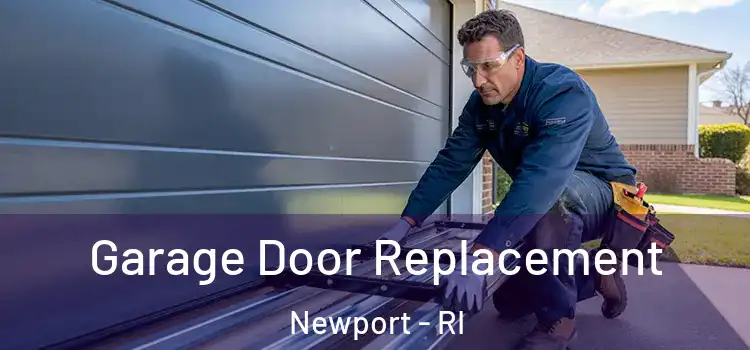  Garage Door Replacement Newport - RI