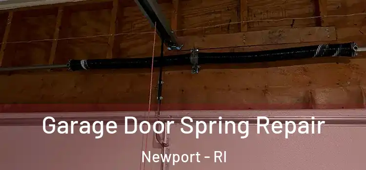  Garage Door Spring Repair Newport - RI