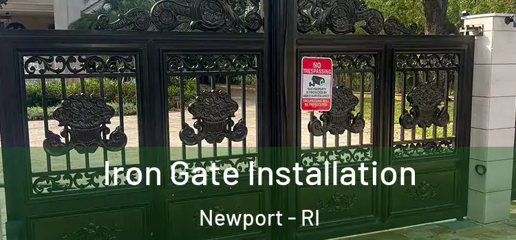  Iron Gate Installation Newport - RI