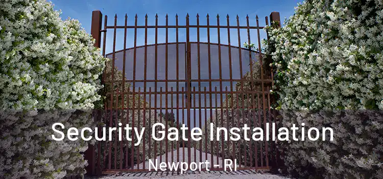  Security Gate Installation Newport - RI