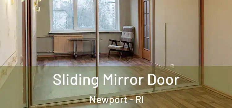  Sliding Mirror Door Newport - RI